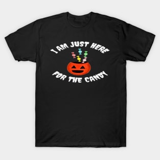 I Am Just Here For the Candy Card, Funny Halloween Gift Idea (Portrait) T-Shirt